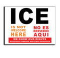 "ICE NOT WELCOME HERE" Political Yard Sign - Horizontal Display