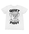 "Quiet Piggy" blk txt/Wht