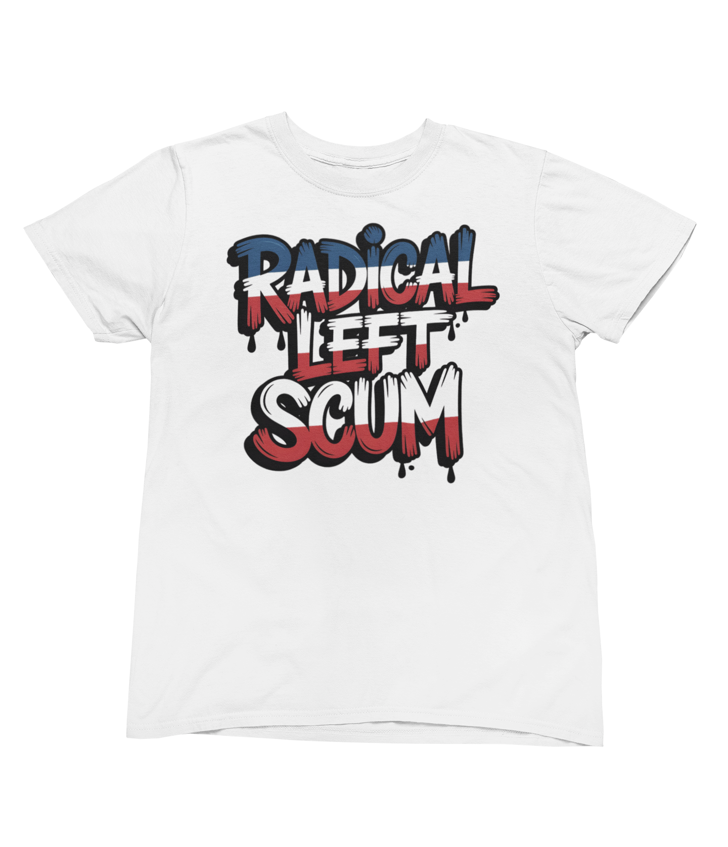 "Radical Left Scum" Wht