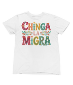 "Chinga LA Migra" Blk & Wht