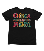 "Chinga LA Migra" Blk & Wht