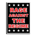 "RAGE AGAINST THE REGIME" 24" x 18" Vertical